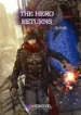The Hero Returns